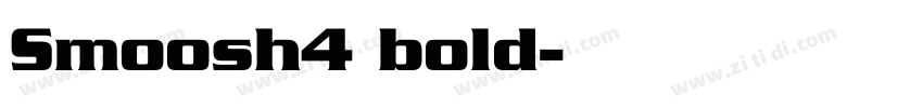 Smoosh4 bold字体转换